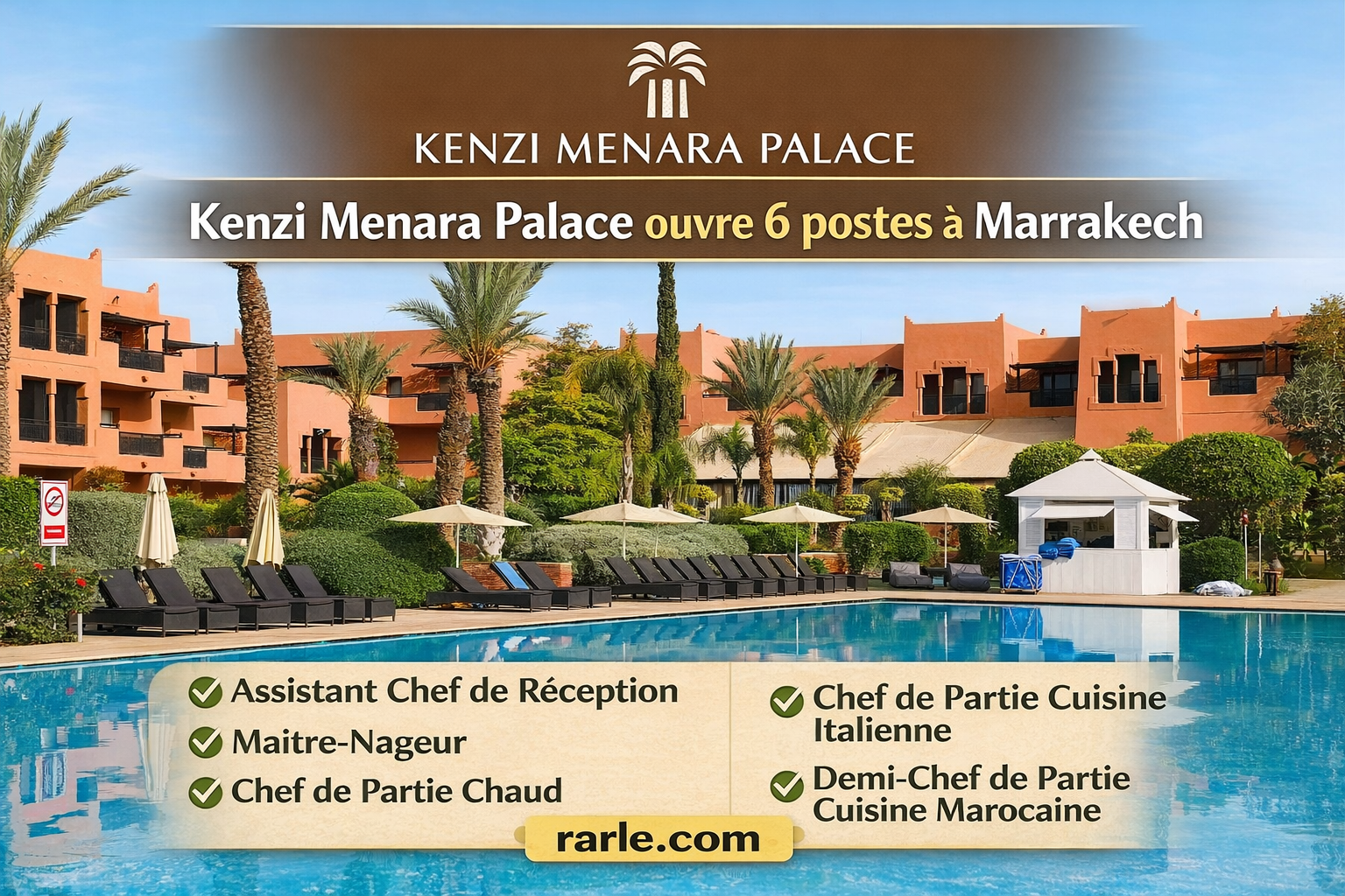 Kenzi Menara Palace ouvre 6 postes à Marrakech