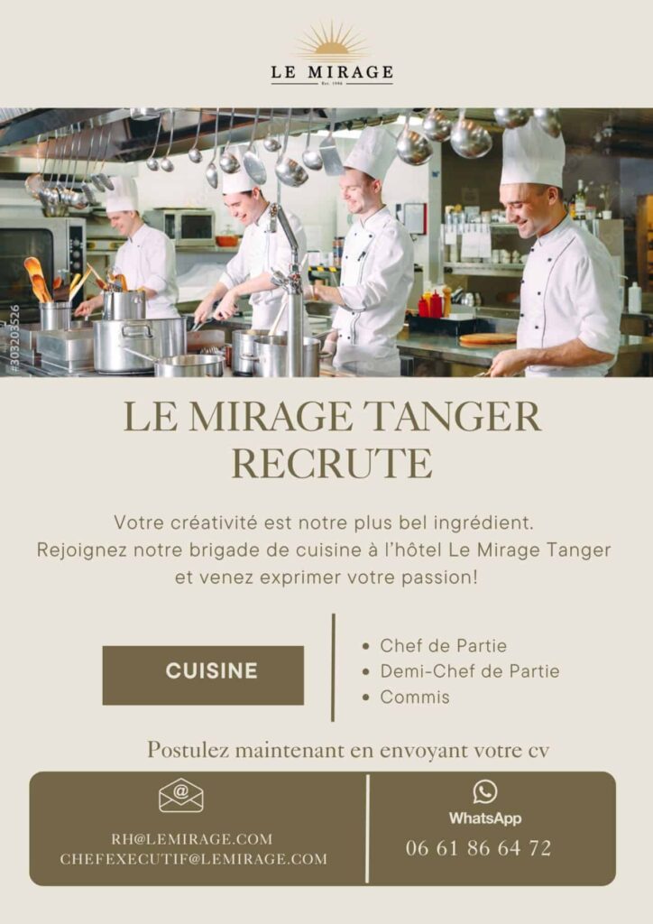 3 postes en cuisine à saisir au Mirage Tanger